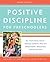 Positive Discipline for Preschoolers by Jane Nelsen