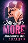 Michael's More (Female Addiction 2)