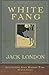 White Fang by Jack London