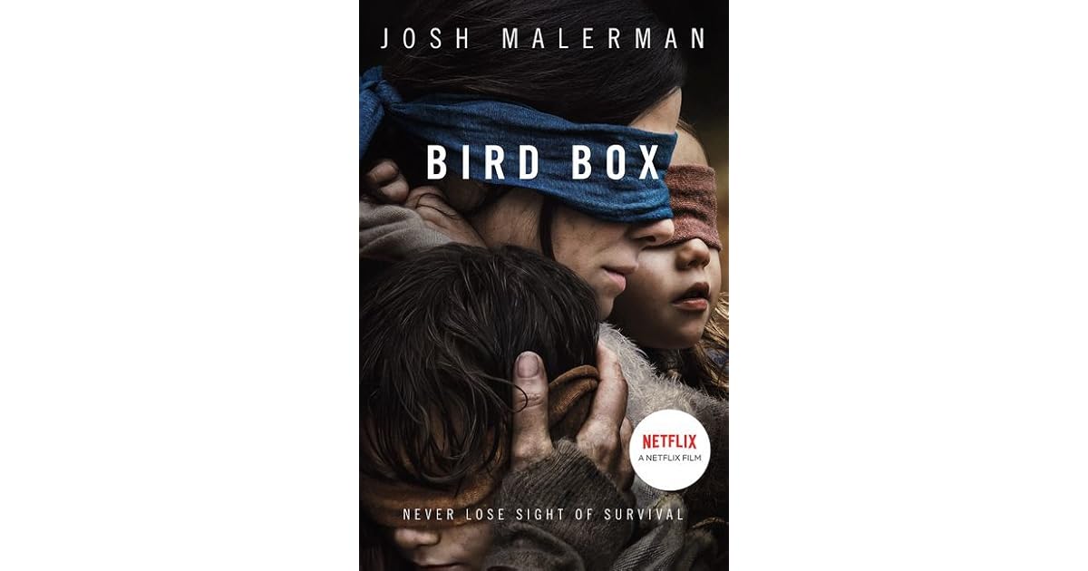 Bird Box by Josh Malerman