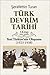 Türk Devrim Tarihi - 3. Kitap / 2. Bölüm