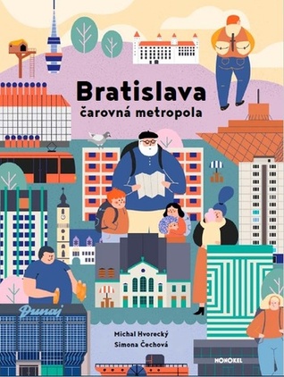 Bratislava: Čarovná metropola