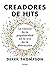 Creadores de hits: La ciencia de la popularidad en la era de la distracción (Alta Definición) (Spanish Edition)