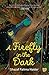 A FIREFLY IN THE DARK [Paperback] [Jan 01, 2018] Shazaf Fatima Haider