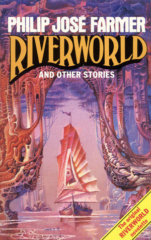 Riverworld and Other Stories