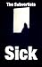The Subvertists: Sick