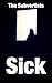 The Subvertists: Sick