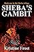 Sheba's Gambit