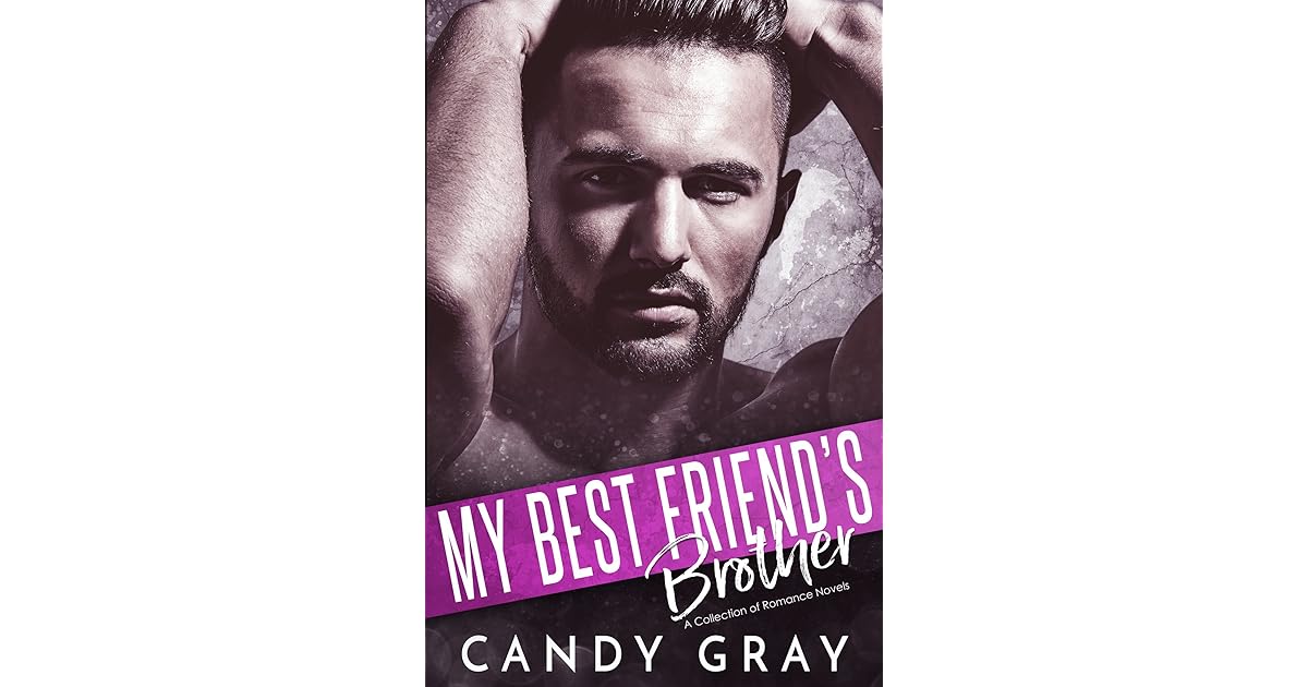 My Best Friend’s Brother by Amy Brent