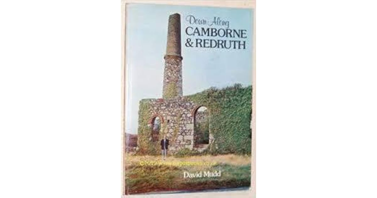 Down Along Camborne and Redruth by David Mudd