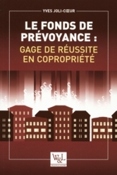 Le fonds de prévoyance : gage de réussite en copropriété