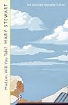 Madam, Will You Talk? by Mary  Stewart
