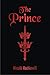 The Prince by Niccolò Machiavelli