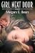 Girl Next Door by Megan E. Bean Girl Next Door by Megan E. Bean