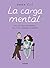 La carga mental: Sí a la vida en común; no a los lugares comunes (Spanish Edition)