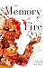 The Memory of Fire (The Waking Land)