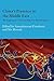China's Presence in the Middle East: The Implications of the One Belt, One Road Initiative (Durham Modern Middle East and Islamic World Series Book 42)