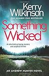 Something Wicked by Kerry Wilkinson