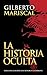 La Historia Oculta: (The Hi...