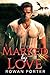 Marked by Love
