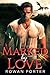 Marked by Love by Rowan Porter
