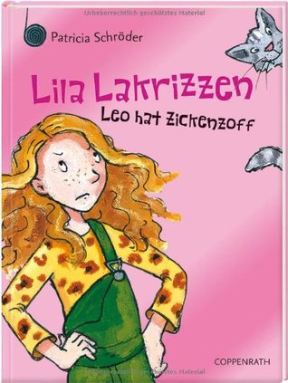Leo hat Zickenzoff (Lila Lakrizzen, #1)