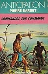 Commandos sur commande (Alex Courville #1)