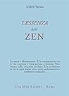 L'essenza dello zen (Italian Edition) L'essenza dello zen (Italian Edition)