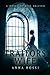 The Traitor's Wife: A novel of Bess Raleigh