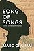 Song of Songs: A Novel of t...