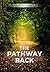 The Pathway Back by Hazel Goss