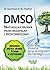 DMSO. Naturalny środek przeciwzapalny i przeciwbólowy by Hartmut Fischer