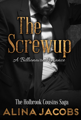 The Screwup (The Holbrook Cousins Saga, #2)