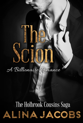 The Scion (The Holbrook Cousins Saga #3)