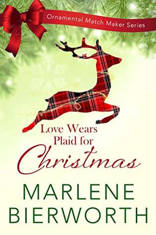 Love Wears Plaid for Christmas (Ornamental Match Maker #2)