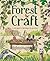 Forest Craft: A Child's Guide to Whittling in the Woodland