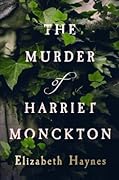 The Murder of Harriet Monckton