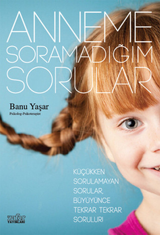 Anneme Soramadığım Sorular (Paperback)