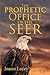 The Prophetic Office of the Seer