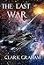 The Last War (Galactic War #2)