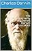 The Autobiography of Charles Darwin (Illustrated)