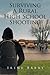 Surviving A Rural High Scho...