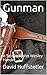 Gunman: A Story of John Wes...