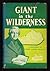 GIANT IN THE WILDERNESS by Magaret Helene