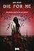 Die for me. Revenants