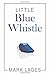Little Blue Whistle