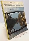 The Iron Bridge by Neil Cossons