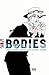 Bodies #6