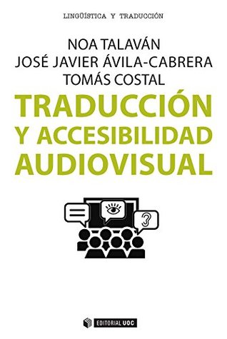 Traducción y accesibilidad audiovisual (Manuales) (Spanish Edition)