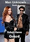 Guard (Man Unknown Book 1)
